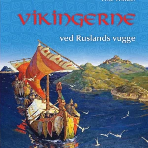 Vikingerne ved Ruslands vugge