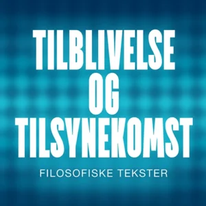 Tilblivelse og tilsynekomst