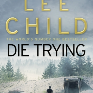 Die Trying (Jack Reacher 2)