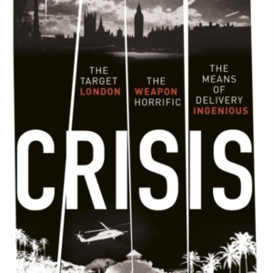 Crisis The Action-Packed Sunday Times No. 1 Bestseller