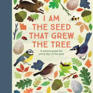 National Trust: I Am The Seed That Grew The Tree, A Nature P