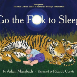 Go The Fuck To Sleep