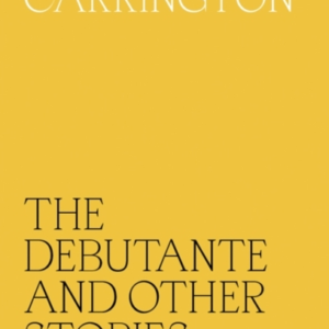 The Debutante And Other Stories
