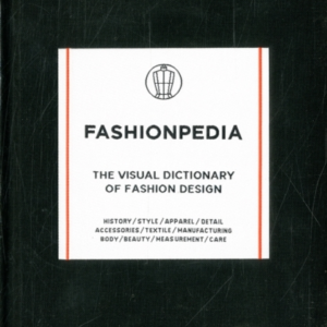 Fashionpediathe Visual Dictionary Of Fashion Design