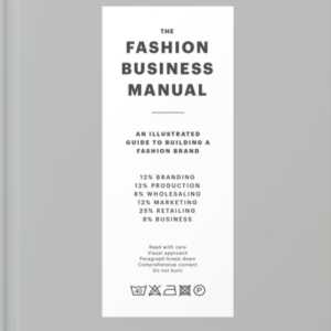 The Fashion Business Manualan Illustrated Guide To Building