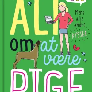Alt om at være pige 2 - Mens alle andre kysser