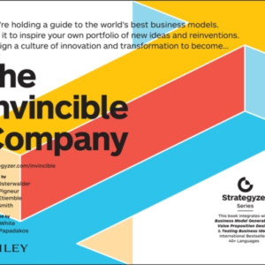 The Invincible Company How To Constantly Reinvent Your Organ