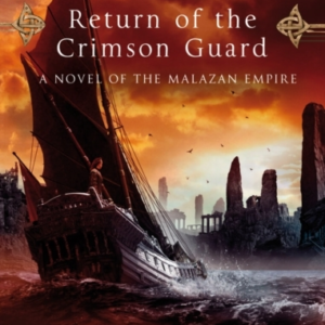 Return Of The Crimson Guard A Compelling, Evocative And Acti