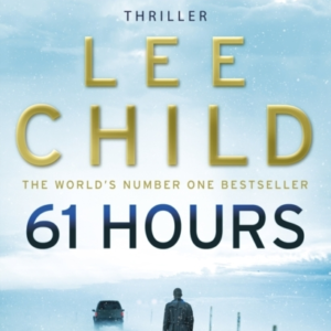 61 Hours (Jack Reacher 14)