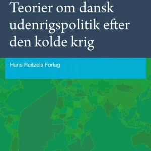 Teorier om dansk udenrigspolitik efter den kolde krig