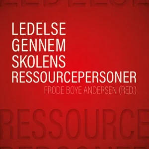 Ledelse gennem skolens ressourcepersoner