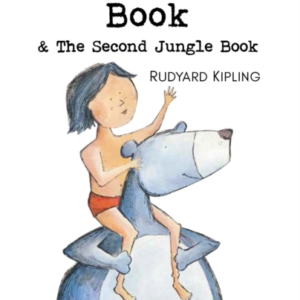 The Jungle Book & The Second Jungle Book