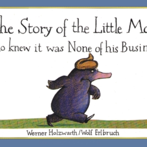 The Story Of The Little Mole Who Knew It Was None Of His Bus