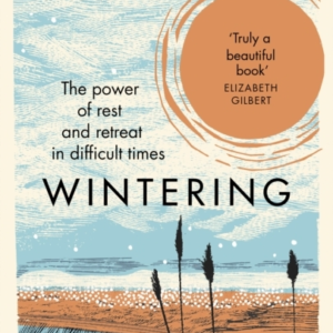 Winteringthe Power Of Rest And Retreat In Difficult Times