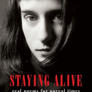 Staying Alivereal Poems For Unreal Times