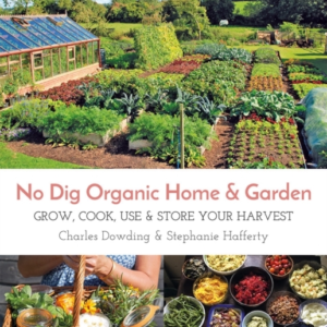 No Dig Organic Home & Gardengrow Cook Use & Store Your Har