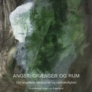 Angst, grænser og rum
