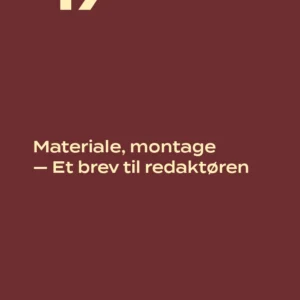 Materiale, montage â Et brev til redaktøren