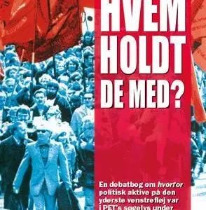 Hvem holdt de med?