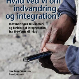 Hvad ved vi om indvandring og integration?