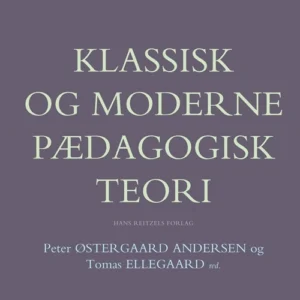 Klassisk og moderne pædagogisk teori