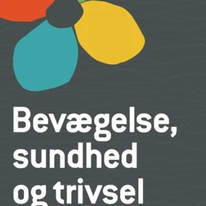 Bevægelse, sundhed og trivsel