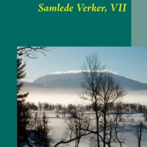 Samlede Verker, VII