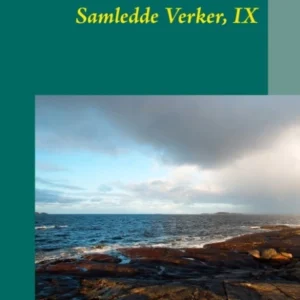 Samlede Verker, IX