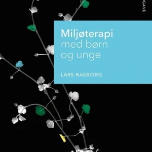 Miljøterapi med børn og unge