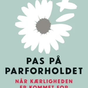 Pas på parforholdet