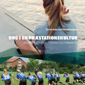 Ung i en præstationskultur