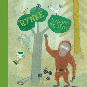 Rynke bygger en skov