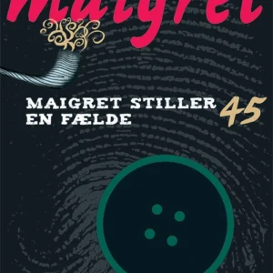 Maigret 45 Maigret stiller en fælde