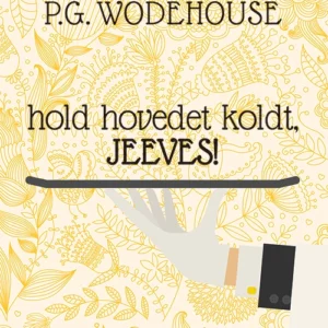 Hold hovedet koldt, Jeeves