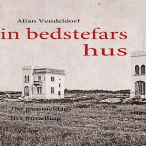 Min bedstefars hus