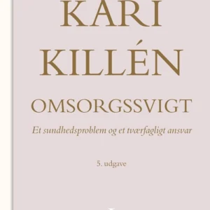 Omsorgssvigt Bind 1