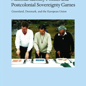 National Identity Politics and Postcolonial Sovereignty Games