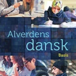 Alverdens dansk - dansk som andetsprog. Basis