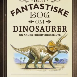 Den fantastiske bog om dinosaurer