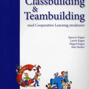 Classbuilding & Teambuilding med Cooperative Learning strukturer