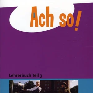 Ach so! Teil 3, Lehrerbuch/Web
