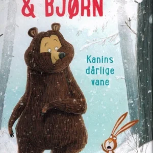 Kanin & Bjørn 1: Kanins dårlige vane