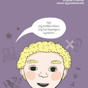 Skal jeg fortælle dig om Aspergers syndrom?