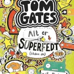 Tom Gates 3 - Alt er superfedt (sådan da)