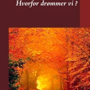 Hvorfor drømmer vi ?