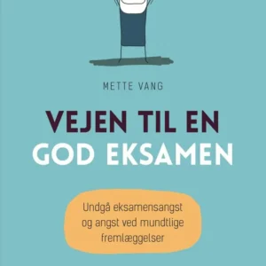Vejen til en god eksamen