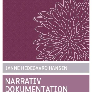 Narrativ dokumentation i velfærdsprofessionerne