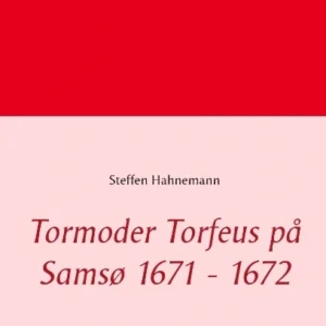 Tormoder Torfeus på Samsø 1671 - 1672