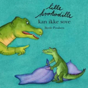 Lille Krokodille kan ikke sove