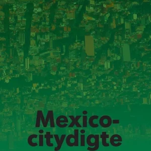 Mexicocitydigte